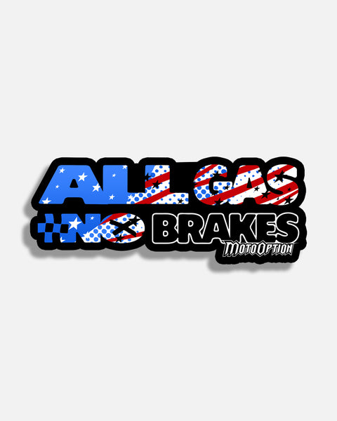 All Gas No Brakes Freedom Sticker